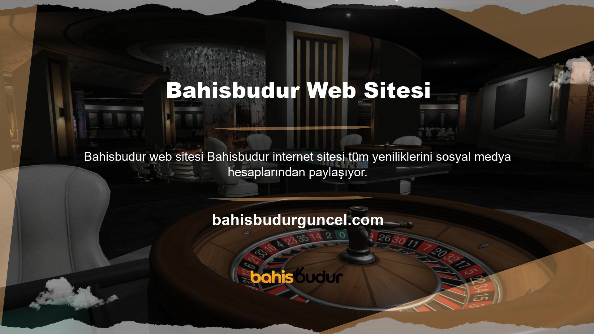 En son güncellemeler için Bahisbudur web sitesi sosyal medya hesaplarını da takip edebilirsiniz